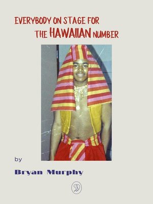 cover image of Everybody on Stage for the Hawaiian Number